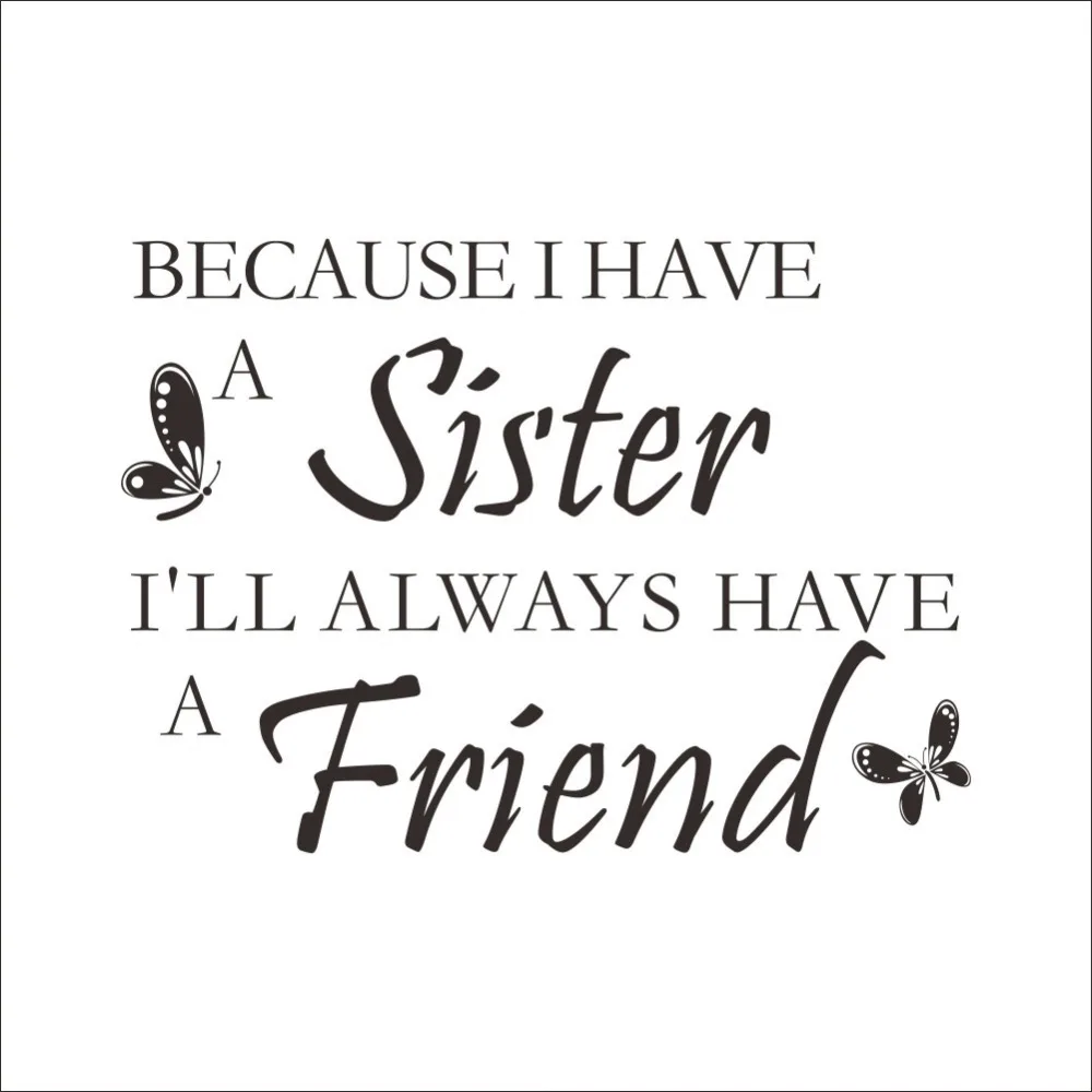 g4111 sister friend english proverbs wall stickers decorative living