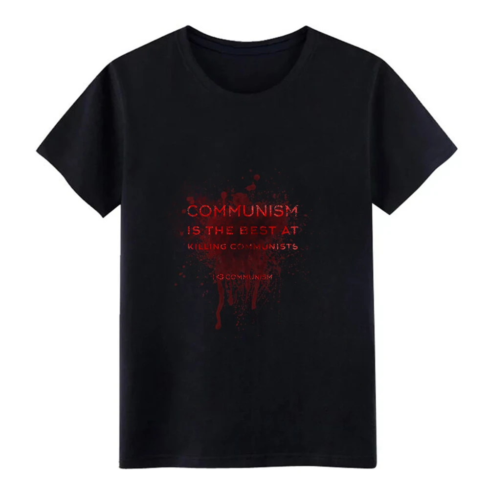 

Men's Communism Kills Communists t shirt Character cotton S-XXXL clothing Sunlight New Fashion Spring Letters shirt
