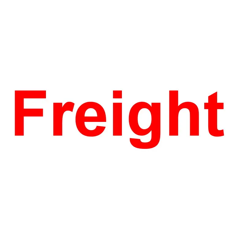 

Freight--Additional shipping costs