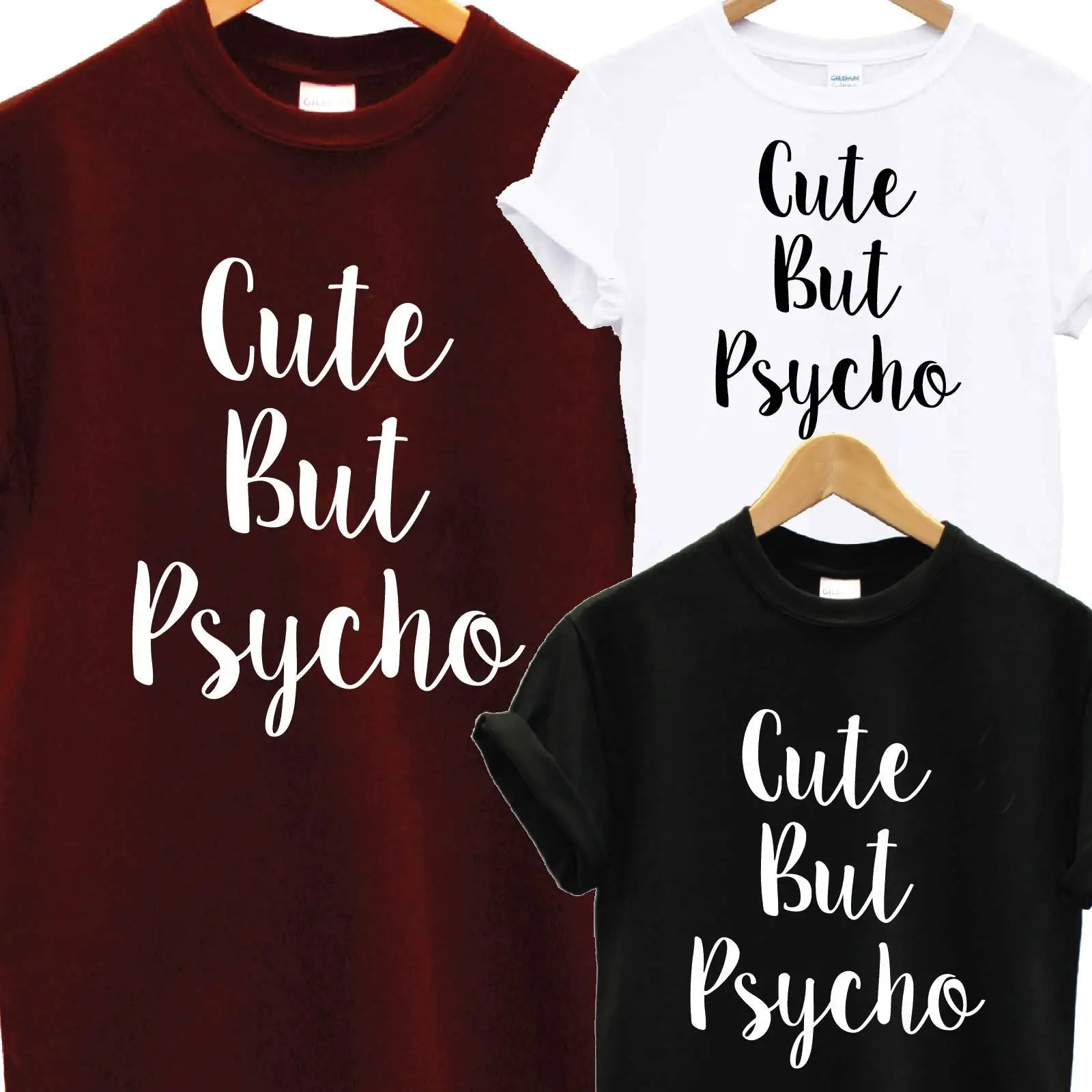 CUTE BUT PSYCHO T SHIRT Tee Top Cool Funny Novelty Fun Logo Zoella Slogan Gift2018 New Arrival 