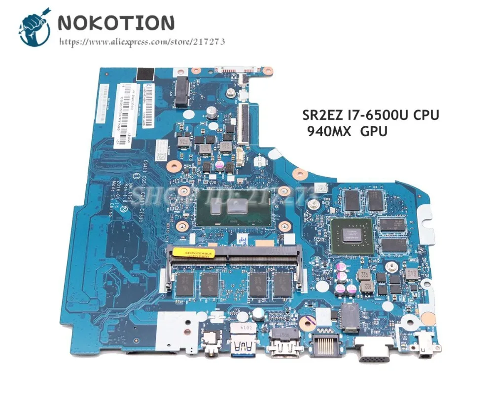 NOKOTION материнская плата для ноутбука Lenovo 310-15ISK 510-15ISK CG411 CG511 CZ411 CZ511 NM-A751 SR2EZ I7-6500U CPU 4GB