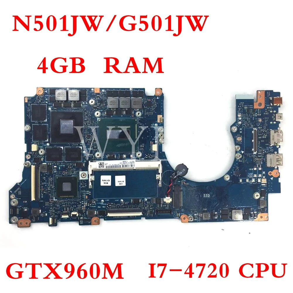 

N501JW motherboard I7-4720CPU GTX960M 4GB RAM motherboard For ASUS G501J UX50JW FX60J N501JW UX501J Laptop mainboard