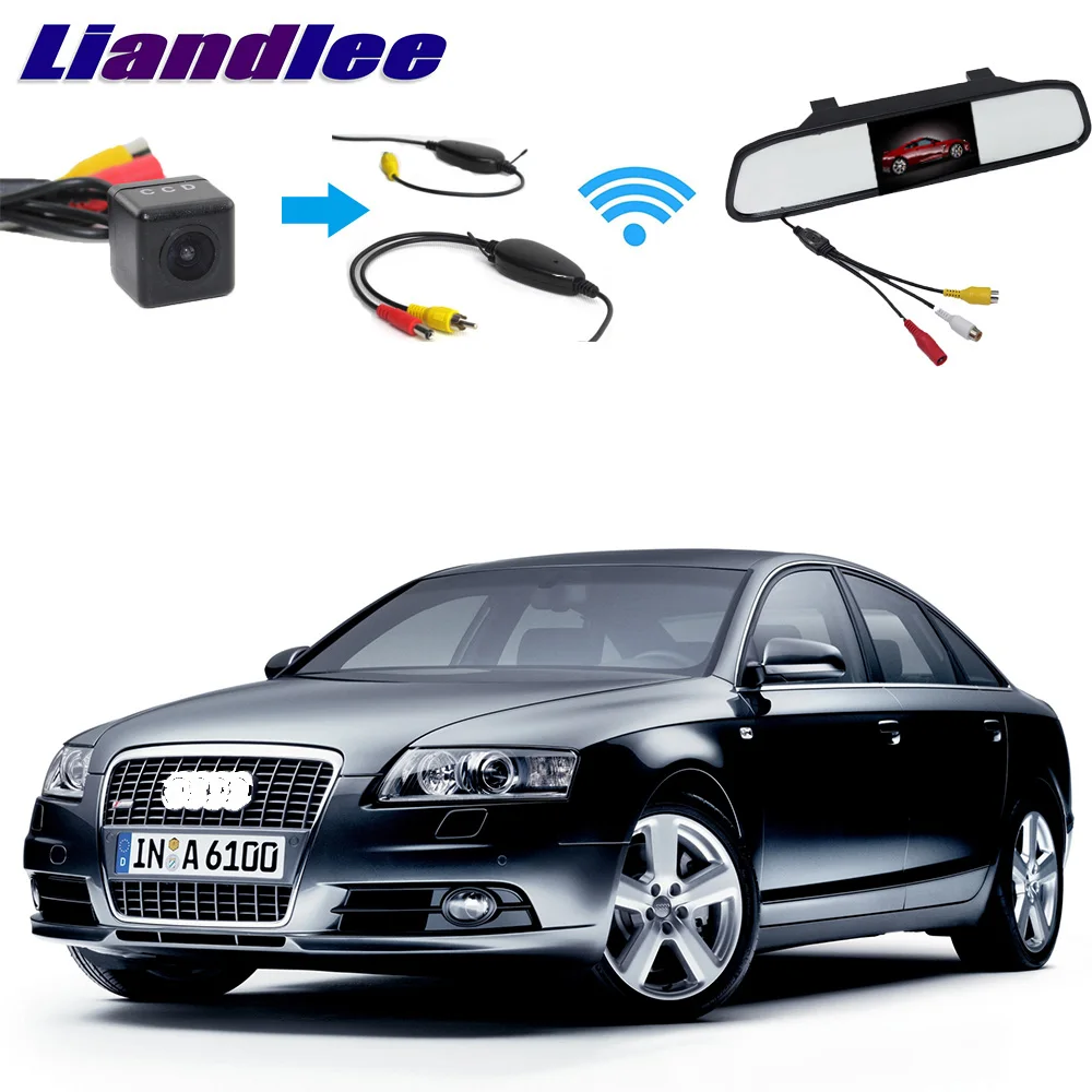 Liandlee 3in1 Wireless Receiver Mirror Monitor Special Rear View Camera Backup Parking System For Audi A6 C6 S6 RS6 4F 2004~2011