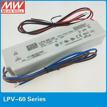 Meanwell постоянное напряжение 24 В источник питания LPV-60-24 60 Вт 2.5A IP67 UL CB CE EMC светодиодный освещение