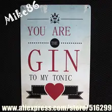 [Mike86] tú y el GIN To MY TONIC LOVE Vintage cartel de lata pub Hotel decoración de pared pintura 20*30 CM AA-318