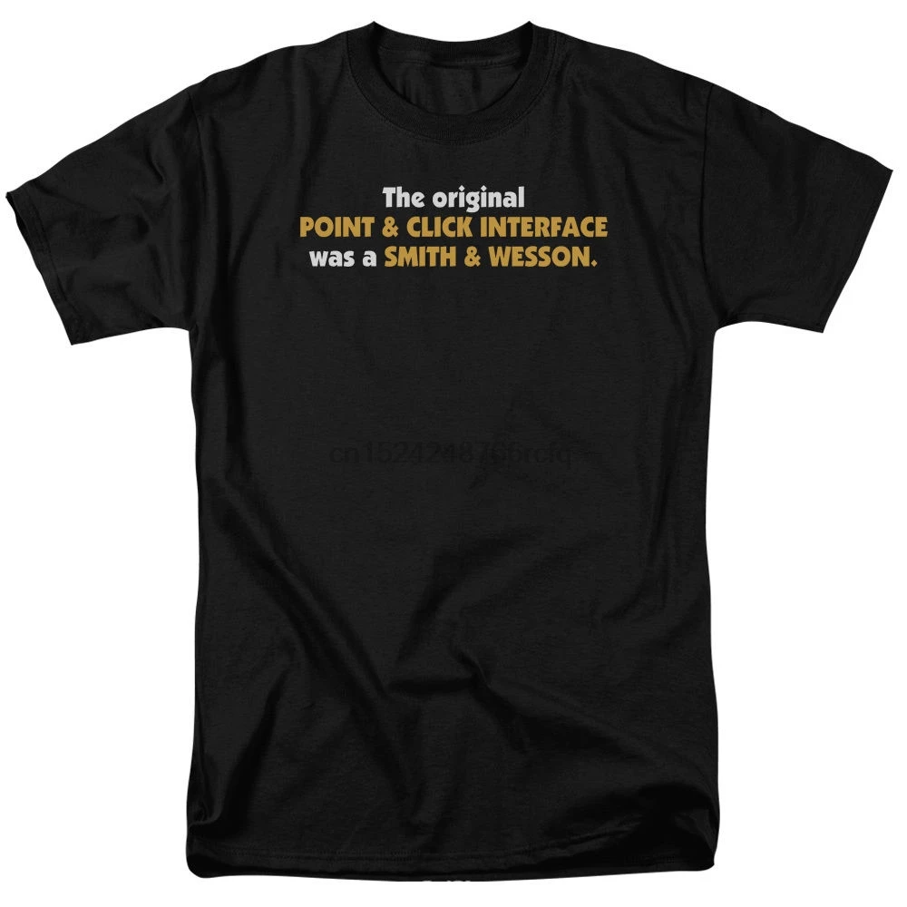 

ORIGINAL POINT AND CLICK INTERFACE SMITH WESSON T-Shirt All Sizes