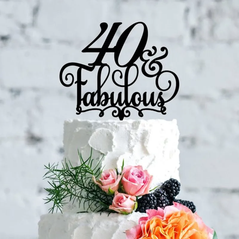 40 & Fabulous Birthday Cake Topper 40th Anniversary Birthday Topper Fortieth Birthday Cake Topper (2)