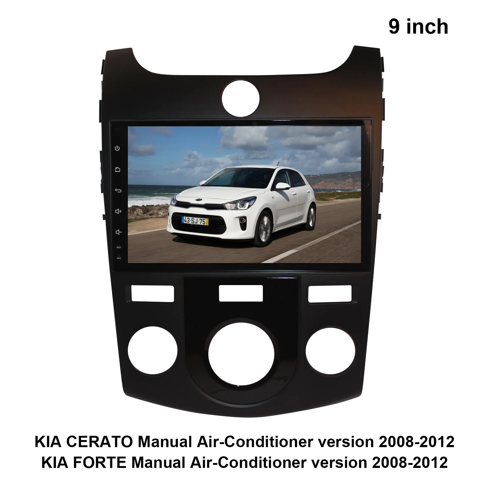 Android 9.0 Car GPS Multimedia Player For KIA CERATO/FORTE Manual Air-Conditioner version 2008-2012 Radio Stereo GPS Navigation