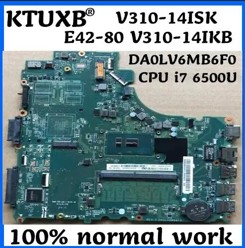 KTUXB DA0LV6MB6F0 относится к lenovo V310-14ISK E42-80 V310-14IKB Материнская плата ноутбука Процессор i7 6500U HM87 DDR4 тест нормально