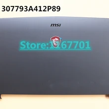 Ноутбук/Тетрадь Топ/Чехол/чехол/Корпус/shell для MSI GV72 GL72 GP72 307793A412P89 E2P-793A412-P89