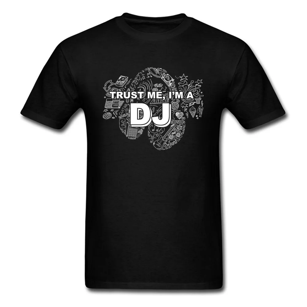 Trust-me-Im-a-DJ 100% Cotton T Shirts for Men Short Sleeve Casual Tops Tees Fitted Summer Autumn Crewneck Tee Shirts Family Trust-me-Im-a-DJ black