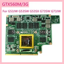 GTX560M/3 Гб оперативной памяти, N12E-GS-A1 VGA Графический адаптер плата для ASUS G53JW G53SW G53SX G73SW G73JW ноутбук материнская плата полностью протестирована