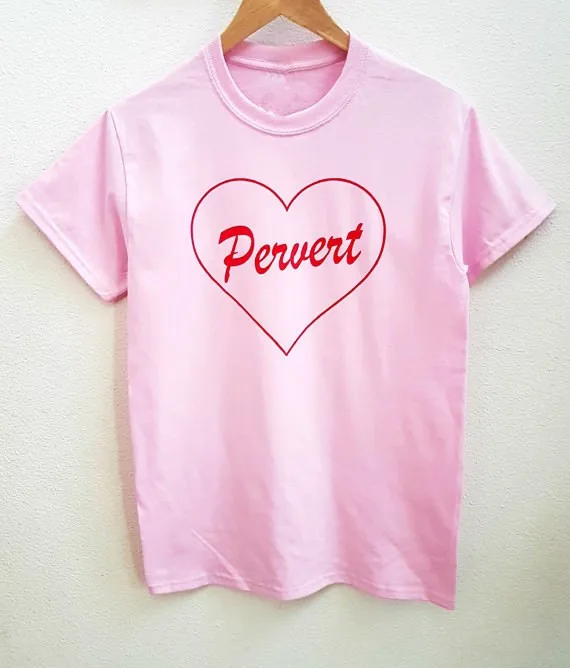 

Pervert Shirts pink love t shirt cute heart Printed tees fashion Feminism Tumblr clothes T-Shirt Women tshirt Plus Size top