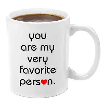 

You're My Favorite Person Premium 11oz Coffee Mug Gift