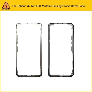 

10PCS/LOT Brand New Phone LCD Screen Frame for Iphone X/TEN LCD Touch Screen Frame Bracket Middle Frame Bezel Replacement