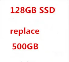 

extra fee the specific laptop to be made with 128GB SSD to replace 500GB HDD in the laptop