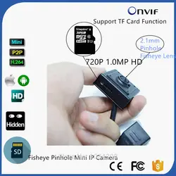 P2P Onvif миниатюрный Размеры 720 P HD H.264 Sd карты памяти Широкий формат 130 градусов мини IP Камера Пинхол Видео наблюдения