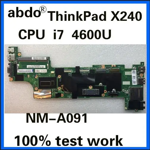 

Abdo Lenovo ThinkPad X240 VIUX1 NM-A091 Notebook Motherboard CPU i7 4600U FRU 04X5154 04X5166 04X5178 DDR3 100% Test Work