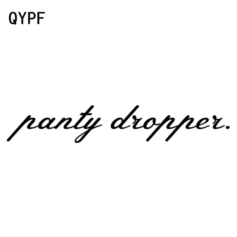 

QYPF 16.5CM*3CM Funny Panty Dropper Vinyl Black Silver Car Sticker Decal Car Styling English Text C15-2838