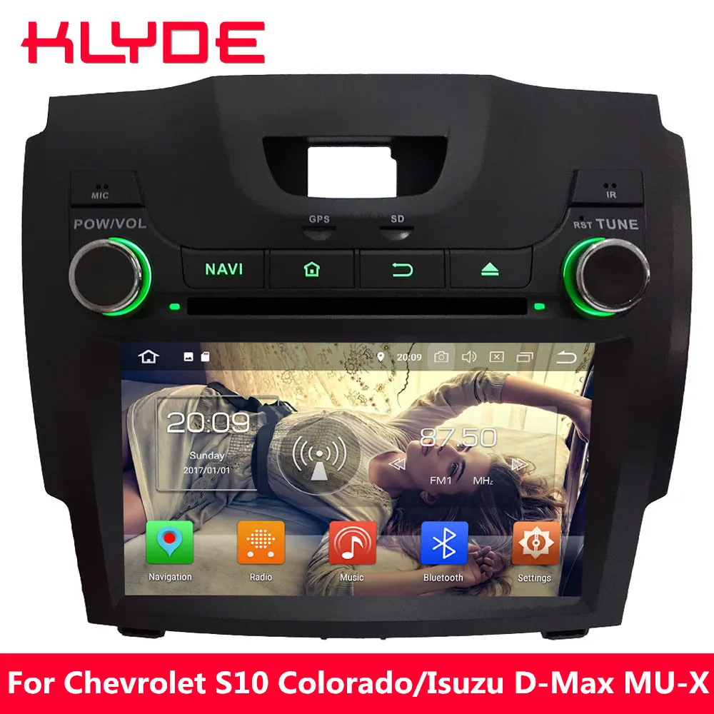 

KLYDE Octa Core 4GB RAM Android 8.0 7.1 6 Car DVD Multimedia Player For Chevrolet S10 Colorado Trailblazer LTZ/ Isuzu D-Max MU-X