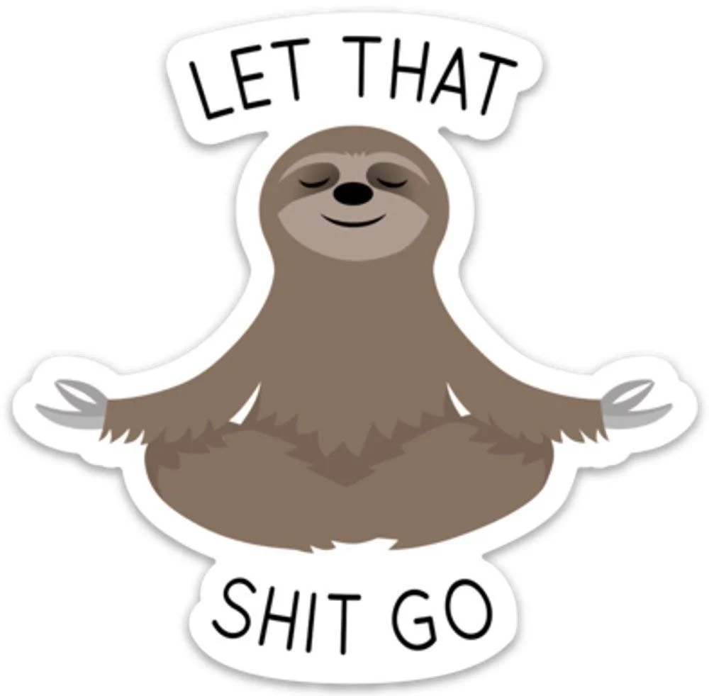 

For Let That Shit Go Sticker Meditating Sloth Funny Vinyl