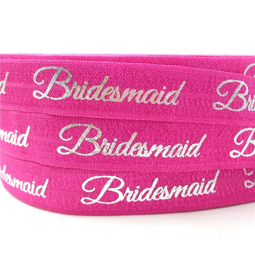 5/8"(5 yards/lot) Gold/Silver Bridesmaid Print Fold Over Elastics FOE Stretch Band Wedding Decor Party accessories - Color: GS258 Hotpink-Silver