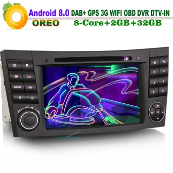 

Android 8.0 DAB+ Car DVD player Mercedes E/CLS/G W219 W463 W211 Head Unit OBD Wifi BT DVD SD DVR Autoradio CD GPS Sat Navi