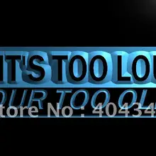 LK611-если это слишком громко ты слишком старый светодиодный знак неонового света
