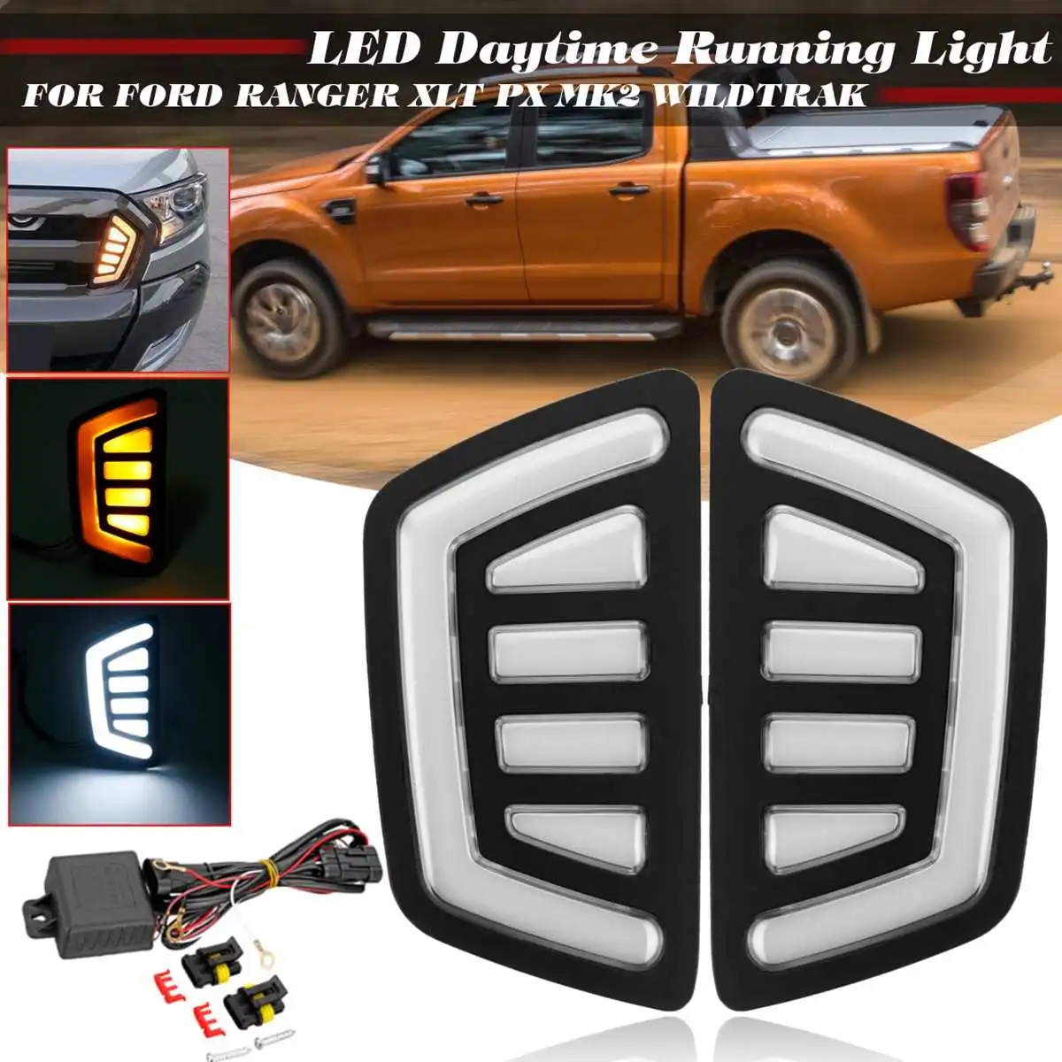 

1 Set Car LED DRL For Ford Ranger 2016 2017 2018 Daytime Running Lights Fog Light Cover Yellow Turn Signal Light Front Grill Drl