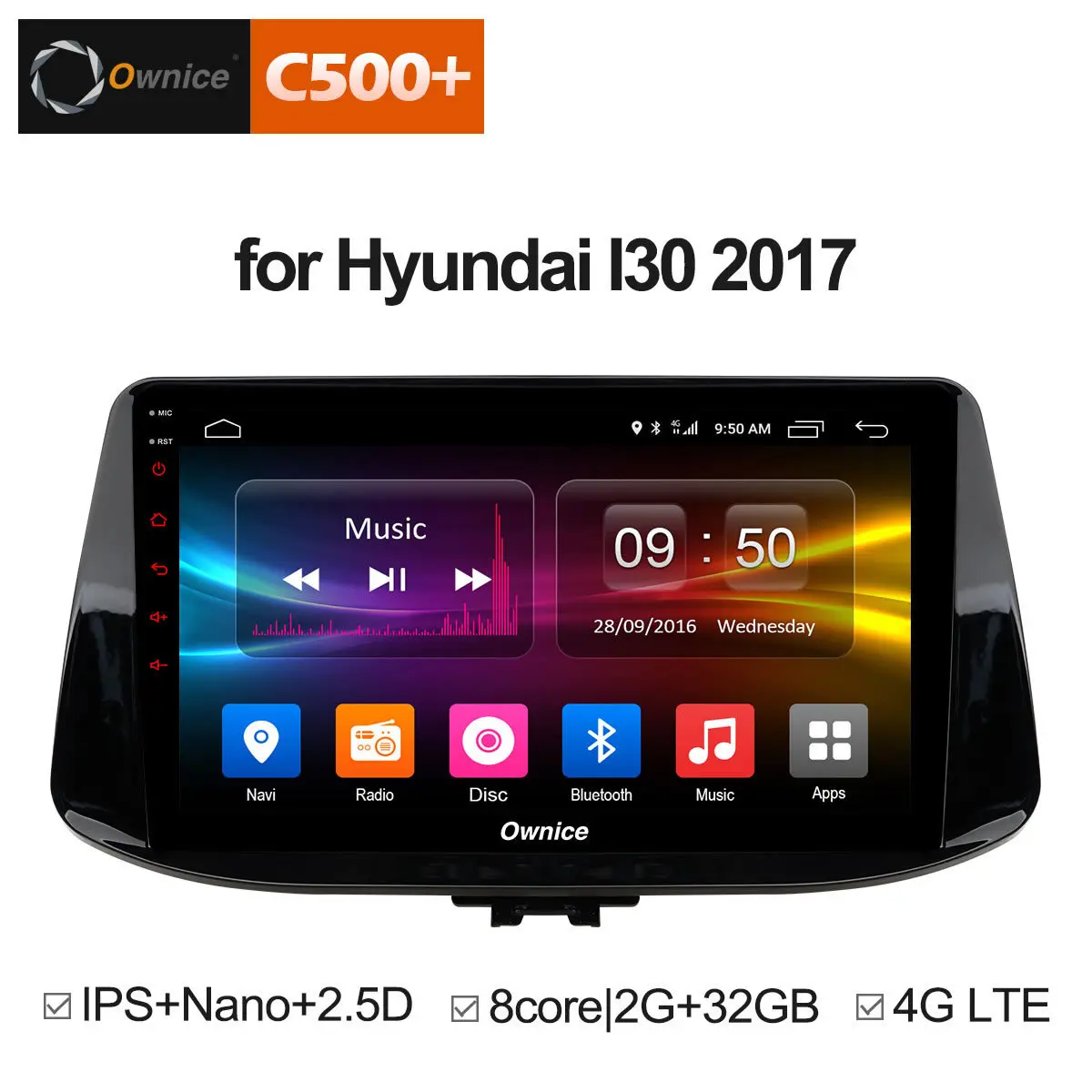 

Ownice C500+ G10 Octa Core RAM 2G 32G Android 8.1 for Hyundai i30 2017 2018 Car DVD Player GPS Radio stereo Video head Unit 4G