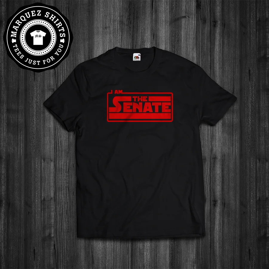 

T-Shirt I Am The Senate Funny Star Wars Inspired Meme Palpatine Tee Cool Casual pride t shirt men Unisex Fashion
