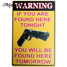 [Mike86] Новинка в том случае, если Вы найдете здесь сегодня пистолет жестяная вывеска настенное декоративное изображение оружия Магазин Бар металлические знаки Ретро 20*30 см AA-60