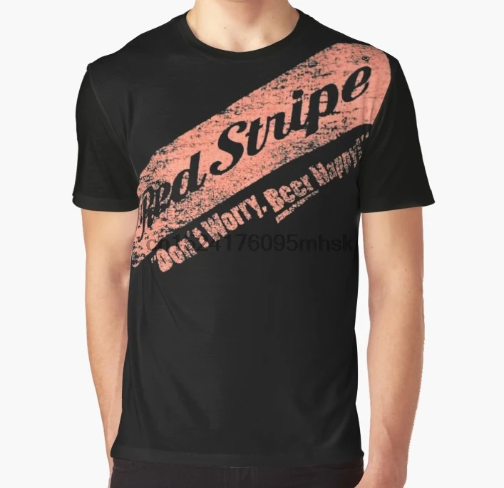All Over Print Men T Shirt Funny Tshirt Dont Worry Red Stripe Beer Happy Graphic Women T Shirt T Shirts Aliexpress