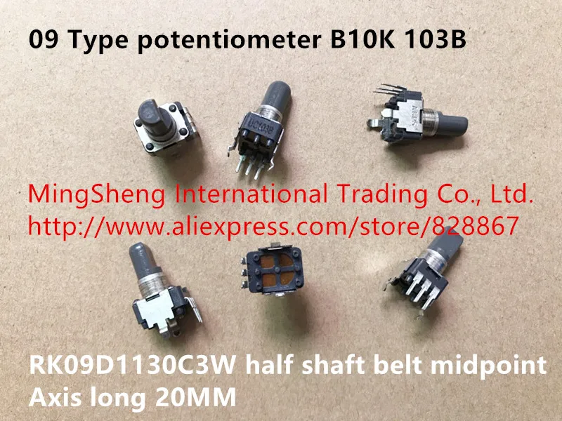

Original new 100% Japan import 09 Type potentiometer B10K axis long 20MM half shaft RK09D1130C3W belt midpoint (SWITCH)