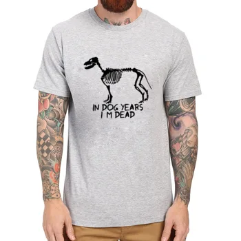 

Mens IN DOG YEARS I'M DEAD FUNNY Casual T-Shirts Men Tee