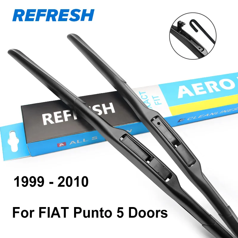 REFRESH Щетки стеклоочистителя для FIAT Punto Evo / Punto 3 двери / Punto 5 дверей / модель Grande Punto Год выпуска с 1999 по год - Цвет: 1999 - 2010 (5 door)