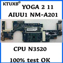 KTUXB AIUU1 NM-A201 материнская плата для lenovo YOGA 2 11 материнская плата для ноутбука cpu N3520 4G ram DDR3 тестовая работа
