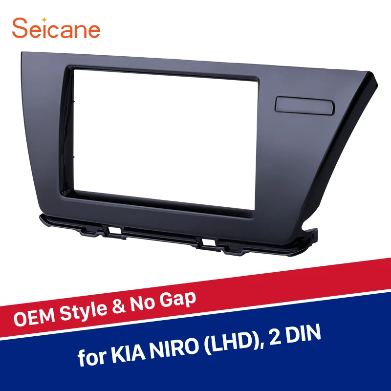 

Seicane 2 DIN In dash Car Stereo Radio Fascia Panel Dash Bezel Kit Dash Panel Frame For KIA NIRO (LHD) UV No gap