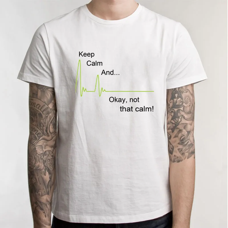 

Keep Calm and...Not That Calm - Funny EKG Heart Rate Paramedic Nurse T shirt Tee
