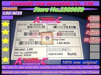 

Aoweziic 100% new original L80 GPS+ antenna integrated module L80-R L80-M39 GNSS/GPS module