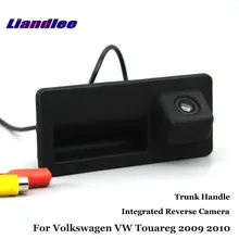 Liandlee заднего вида Камера для Volkswagen VW Touareg 2009 2010 Обратный Парковка Резервное копирование Камера/Integrated багажник ручка