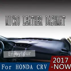 Для HONDA CRV C-RV 2017 2018 микро кожа dashmat приборной панели крышки предотвратить солнечный свет колодки тире коврик аксессуары автомобиль stylin LHD + RHD