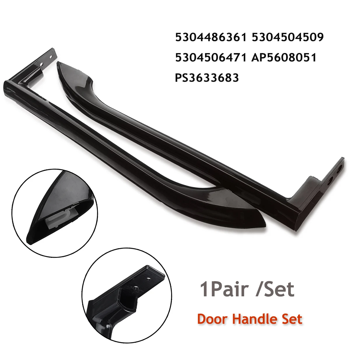 

2Pcs 44cm Door Handle Set For Refrigerator 5304486361 5304504509 5304504510 5304506471