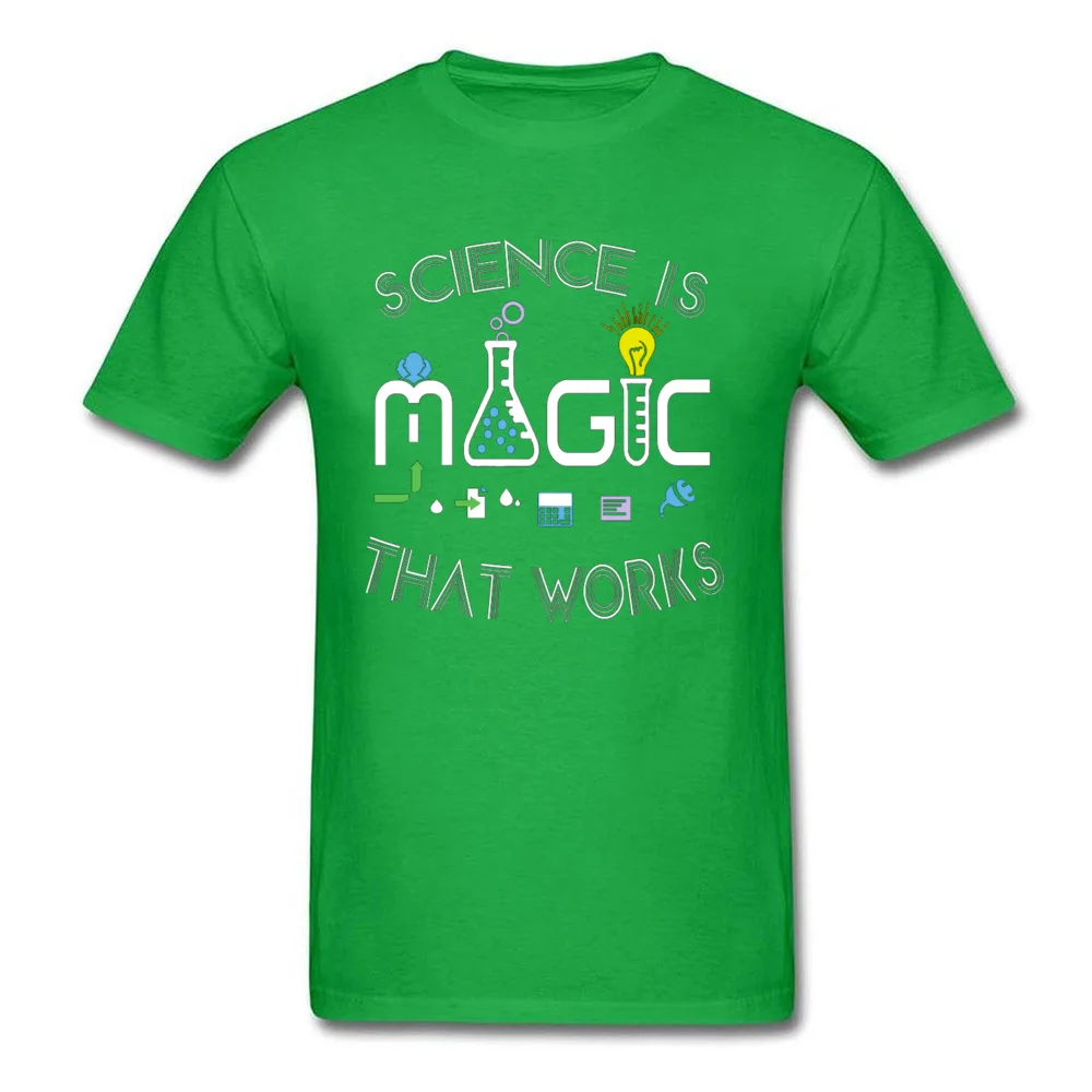 Normal SCIENCE-IS-MAGIC-THAT-WORKS-0601 T-shirts for Male On Sale Summer/Fall Crew Neck All Cotton Short Sleeve T-shirts Tees SCIENCE-IS-MAGIC-THAT-WORKS-0601 green