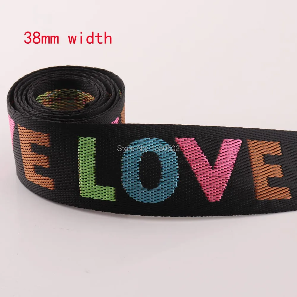 

10Yards 1 1/2"38mm LOVE High Tenacity Nylon Colorful Canvas webbing Strap Ribbon for Belt bag garment Accessories