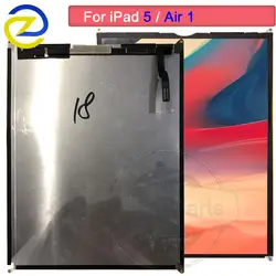 ЖК-дисплей 9,7 "для iPad Air 1 air1 iPad5 5 ЖК-дисплей Дисплей A1474 A1475 A1476 матрица Экран Tablet PC Запчасти для авто для iPad 5 ЖК-дисплей