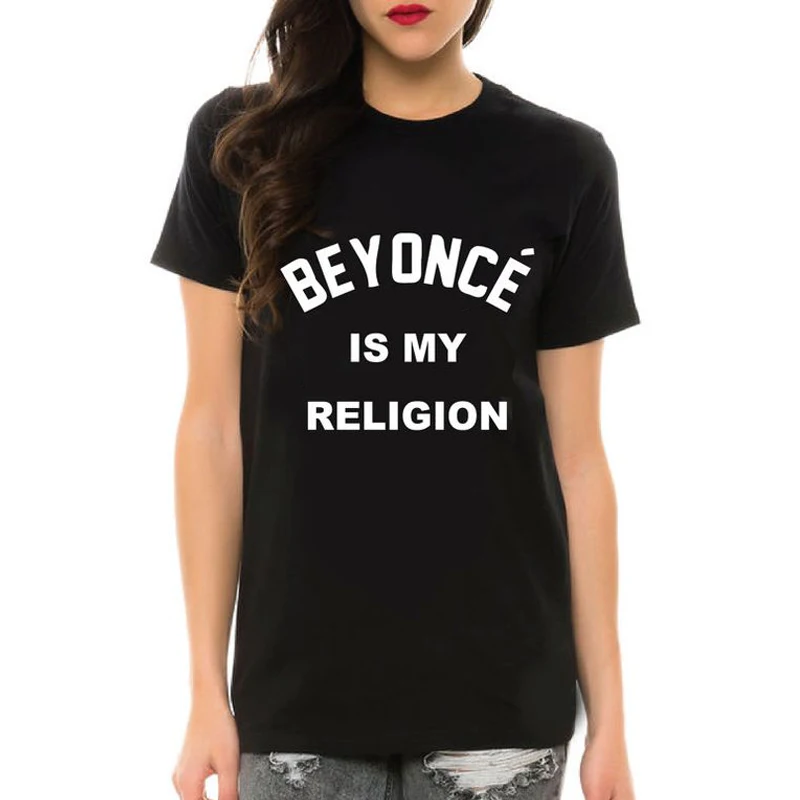 

Short Sleeve Black Big Tees Shirts Femme Camisetas Mujer Beyonce Is My Religion Letter Funny Print T Shirt For Female Tops LJ-3