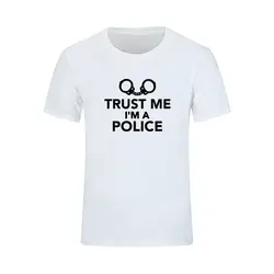 Новая летняя Стильная хлопковая футболка с короткими рукавами и принтом «TRUST ME I AM A POLICE», Мужская модная брендовая одежда, Camisetas