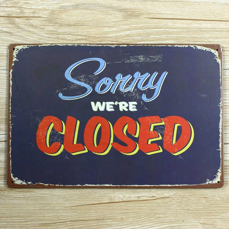 2015 freeshipping sorry were closed vintage metal signs home decor house office - Metal Signs Home Decor 2015 freeshipping sorry were closed vintage metal signs home decor house office - Metal Signs Home Decor