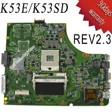 For Asus K53SD REV 2.3 laptop motherboard P53E K53E A53S X53S K53S mainboard 100% tested free shipping